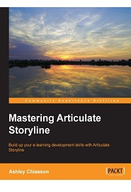 Mastering Articulate Storyline