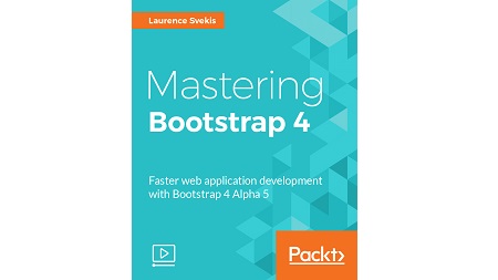 Mastering Bootstrap 4