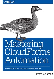 Mastering CloudForms Automation: An Essential Guide for Cloud Administrators