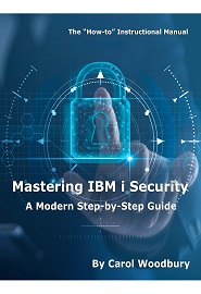 Mastering IBM i Security: A Modern Step-by-Step Guide