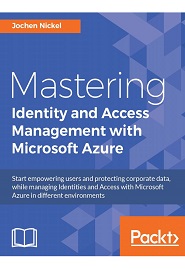 Mastering Identity and Access Management with Microsoft Azure