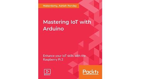 Mastering IoT with Arduino