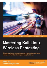 Mastering Kali Linux Wireless Pentesting