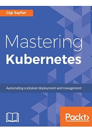 Mastering Kubernetes