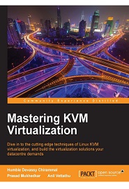 Mastering KVM Virtualization