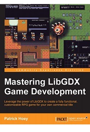 Mastering LibGDX Game Development