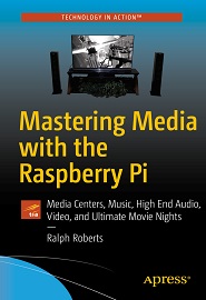 Mastering Media with the Raspberry Pi