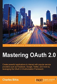 Mastering OAuth 2.0