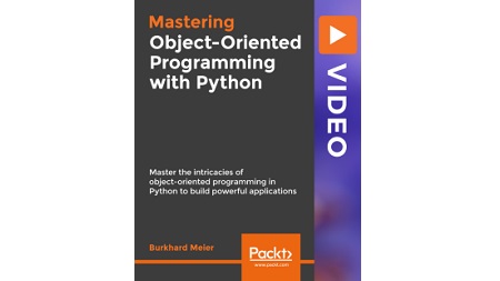 Mastering Object-Oriented Programming with Python