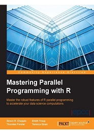 Mastering Parallel Programming with R