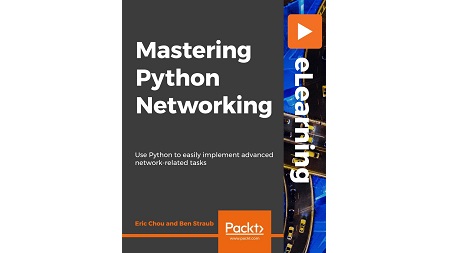 Mastering Python Networking