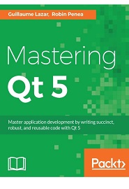 Mastering Qt 5