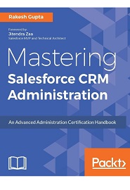 Mastering Salesforce CRM Administration