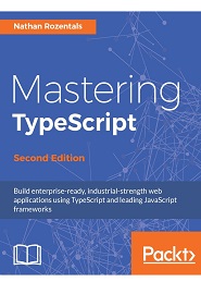 Mastering TypeScript, 2nd Edition