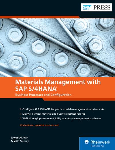 Materials Management with SAP S/4HANA: Business Processes and Configuration, 2nd Edition