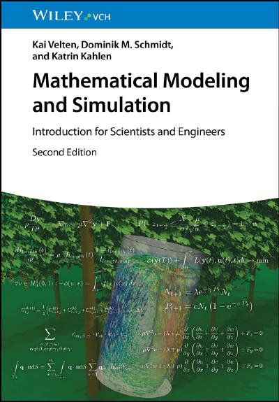 Mathematical Modeling and Simulation: Introduction for Scientists and Engineers, 2nd Edition