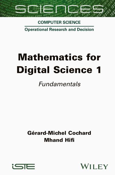 Mathematics for Digital Science, Volume 1: Fundamentals