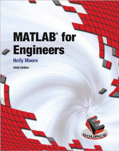 MATLAB for Engineers, 6th Edition