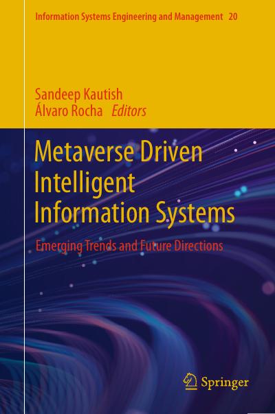 Metaverse Driven Intelligent Information Systems: Emerging Trends and Future Directions