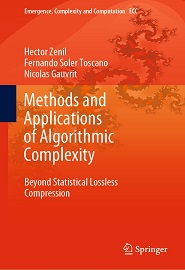 Methods and Applications of Algorithmic Complexity: Beyond Statistical Lossless Compression