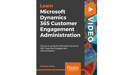 Microsoft Dynamics 365 Customer Engagement Administration