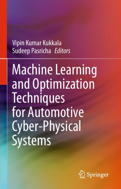 Machine Learning and Optimization Techniques for Automotive Cyber-Physical Systems