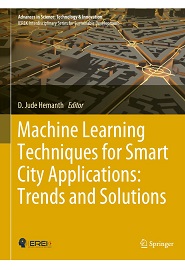 Machine Learning Techniques for Smart City Applications: Trends and Solutions