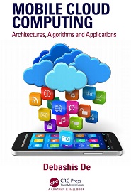 Mobile Cloud Computing: Architectures, Algorithms and Applications