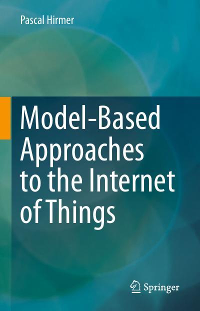 Model-Based Approaches to the Internet of Things