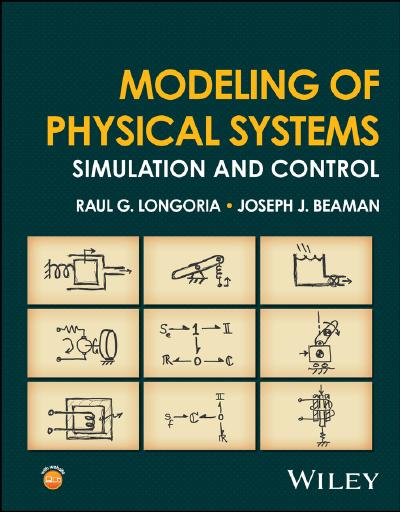 Modeling of Physical Systems: Simulation and Control