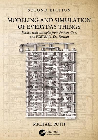 Modeling and Simulation of Everyday Things, 2nd Edition