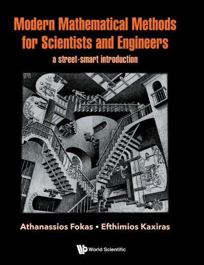 Modern Mathematical Methods For Scientists And Engineers: A Street-smart Introduction