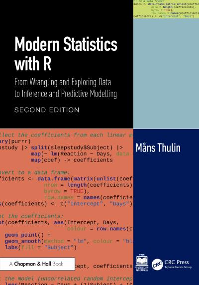 Modern Statistics with R: From Wrangling and Exploring Data to Inference and Predictive Modelling, 2nd Edition