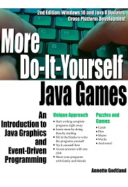 More Do-It-Yourself Java Games: An Introduction to Java Graphics and Event-Driven Programming (Volume 2), 2nd Edition