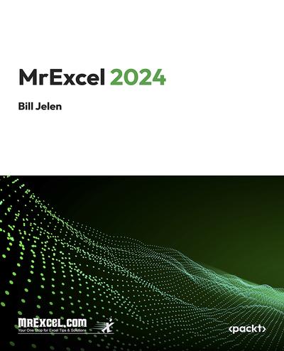 MrExcel 2024: Igniting Excel Mastery with the Latest Tips & Tricks