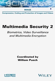 Multimedia Security 2: Biometrics, Video Surveillance and Multimedia Encryption