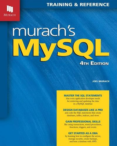 Murach’s MySQL: Training & Reference, 4th Edition