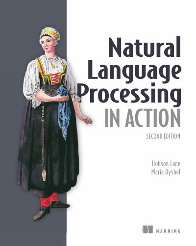 Natural Language Processing in Action, 2nd Edition