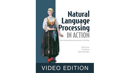 Natural Language Processing in Action Video Edition