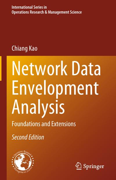 Network Data Envelopment Analysis: Foundations and Extensions