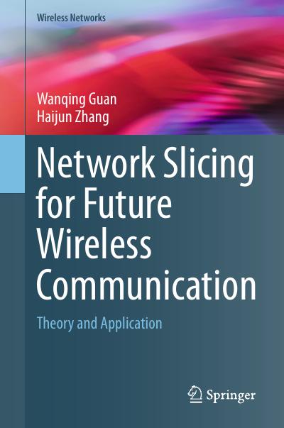 Network Slicing for Future Wireless Communication: Theory and Application