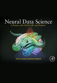 Neural Data Science: A Primer with MATLAB® and Python™