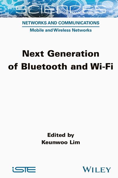 Next Generation of Bluetooth and Wi-Fi