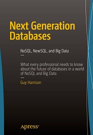 Next Generation Databases: NoSQL, NewSQL, and Big Data