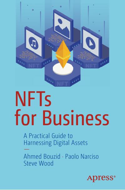 NFTs for Business: A Practical Guide to Harnessing Digital Assets