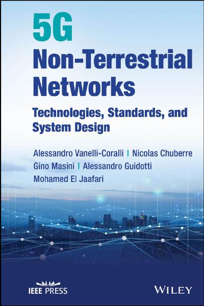 5G Non-Terrestrial Networks: Technologies, Standards, and System Design