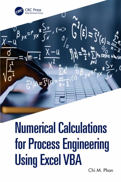 Numerical Calculations for Process Engineering Using Excel VBA