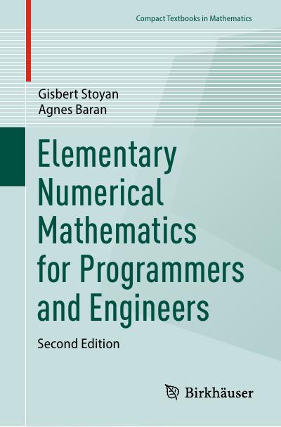 Elementary Numerical Mathematics for Programmers and Engineers, 2nd Edition