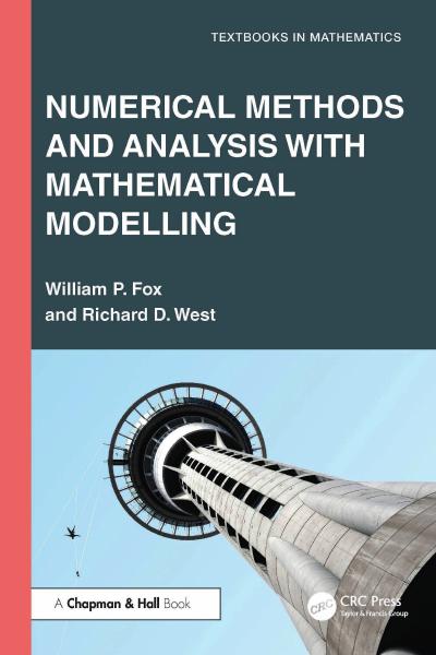 Numerical Methods and Analysis with Mathematical Modelling