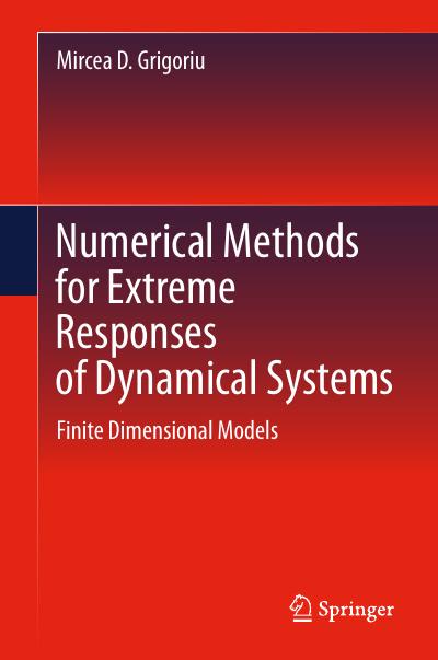 Numerical Methods for Extreme Responses of Dynamical Systems: Finite Dimensional Models